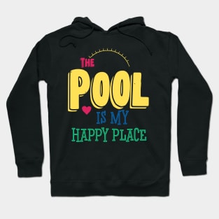 The Pool Is My Happy Place Hoodie